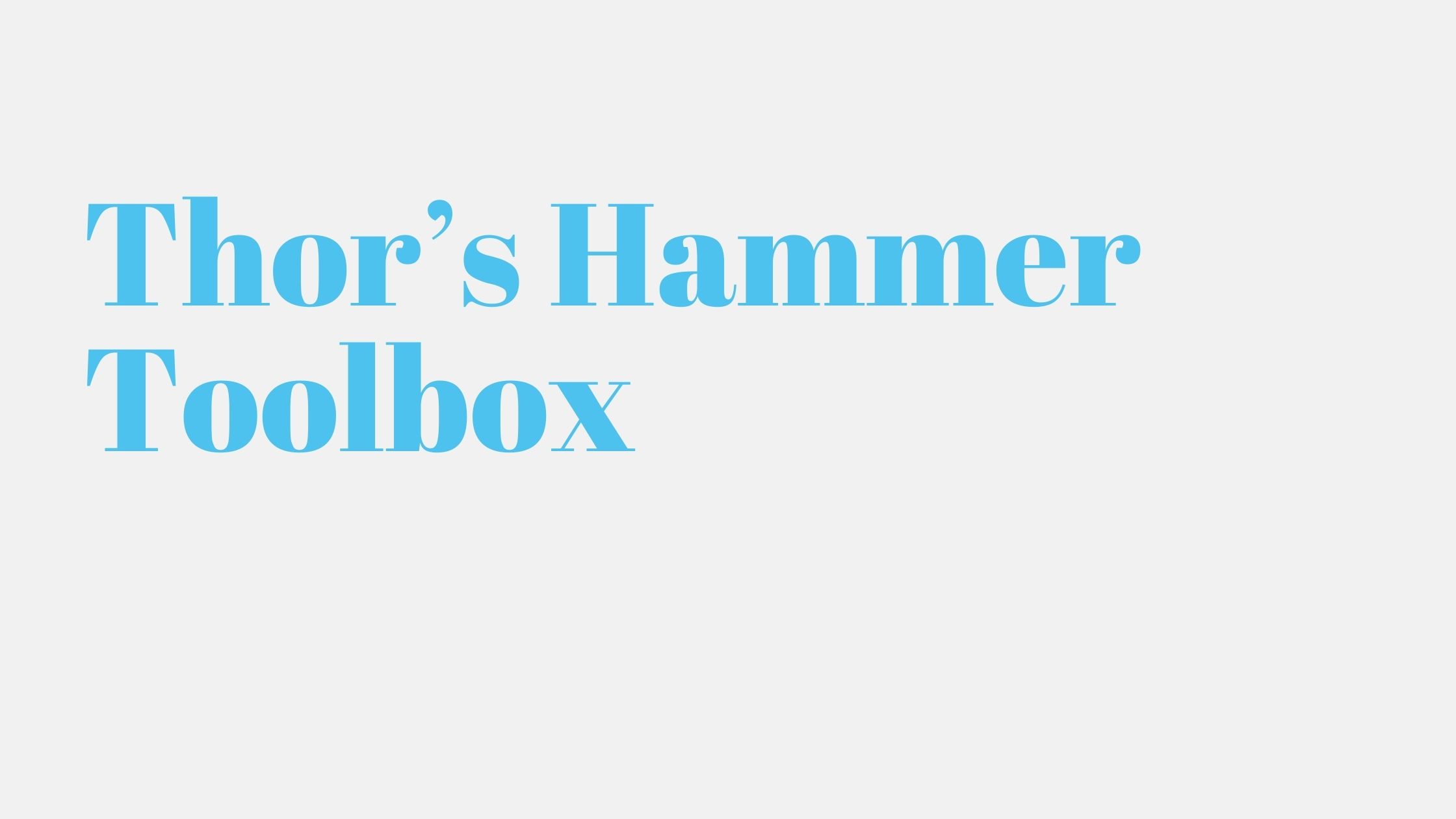 Read more about the article Thor’s Hammer Toolbox