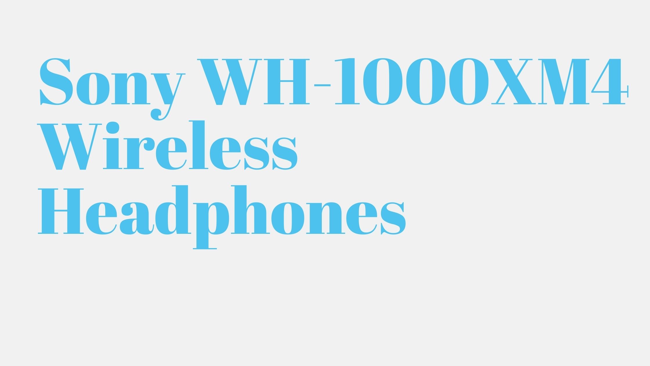 Read more about the article Sony WH-1000XM4 Wireless Headphones
