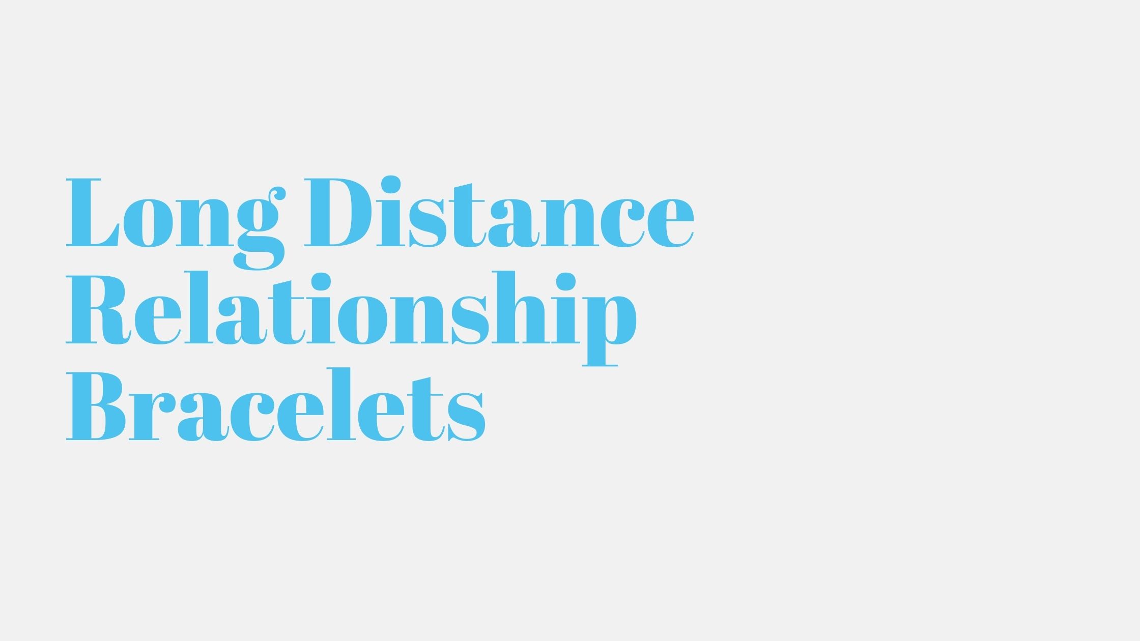 Read more about the article Long Distance Relationship Bracelets