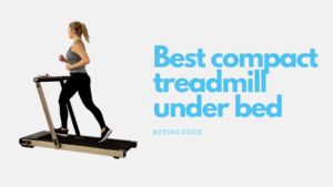 13 Best compact treadmill under bed