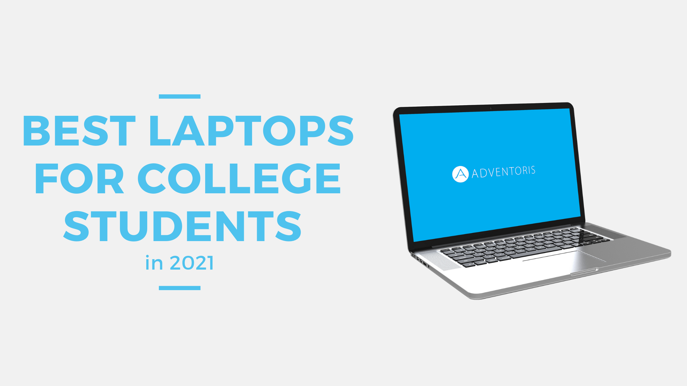 20 Best laptops for college students in 2021